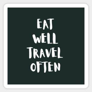 Eat Well Travel Often Charcoal Black |  Quote Sticker